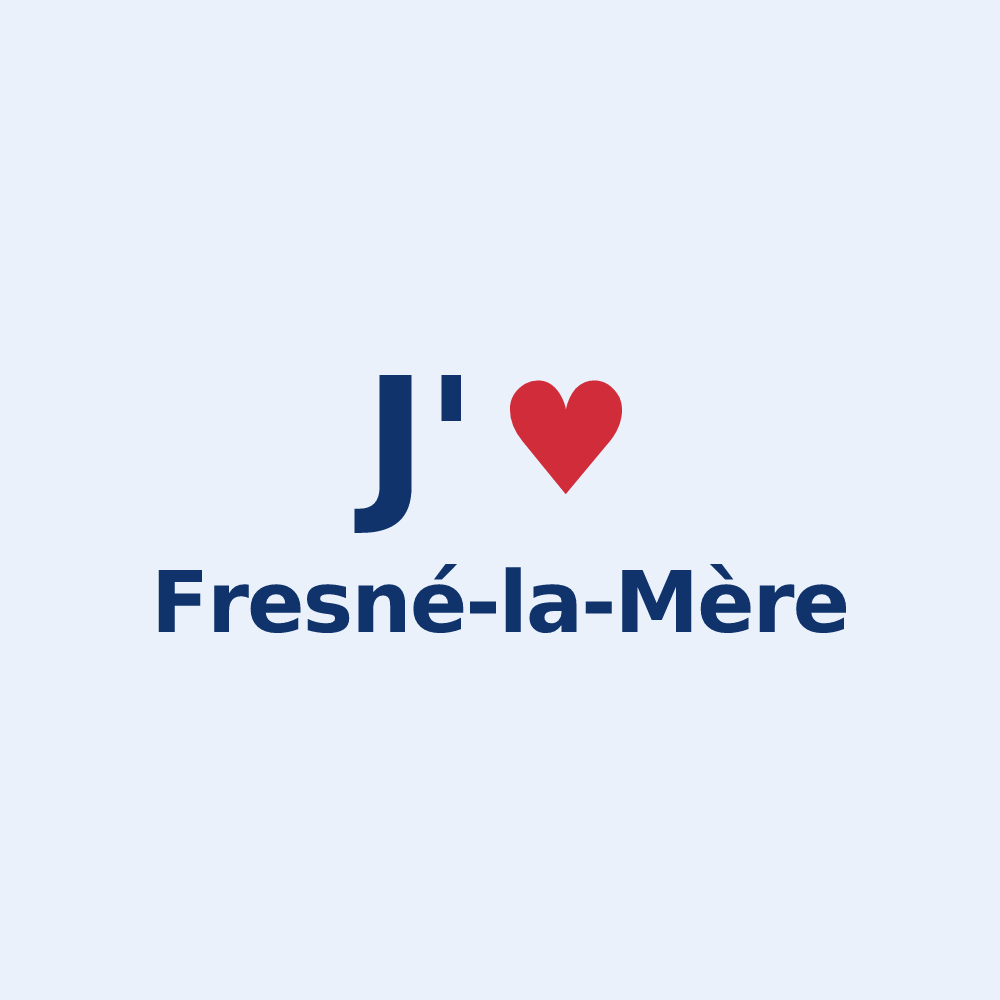 Sticker personnalisé Fresné-la-Mère — design J'aime Fresné-la-Mère