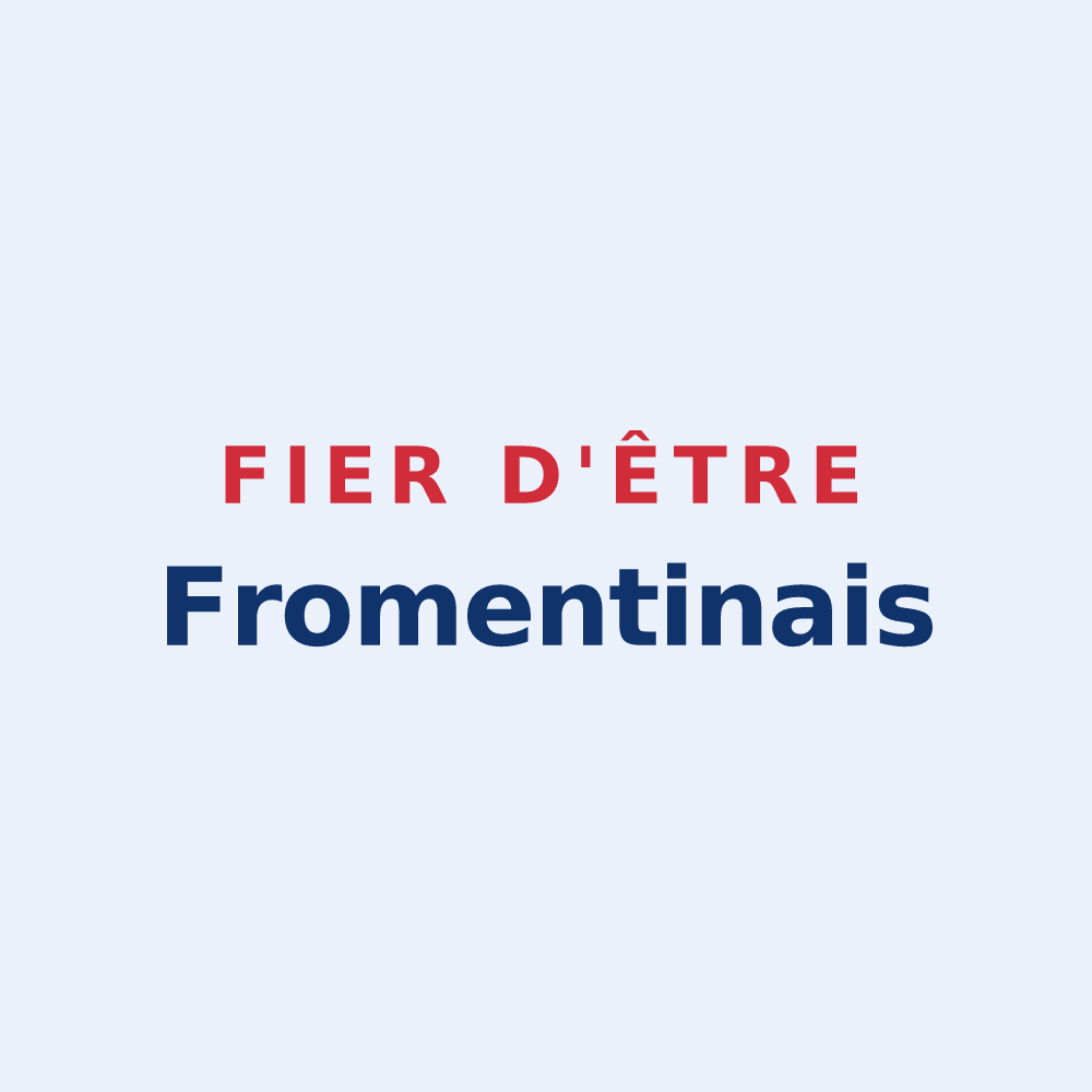 Sticker « Fier d'être Fromentinais » — design pour Fromentières