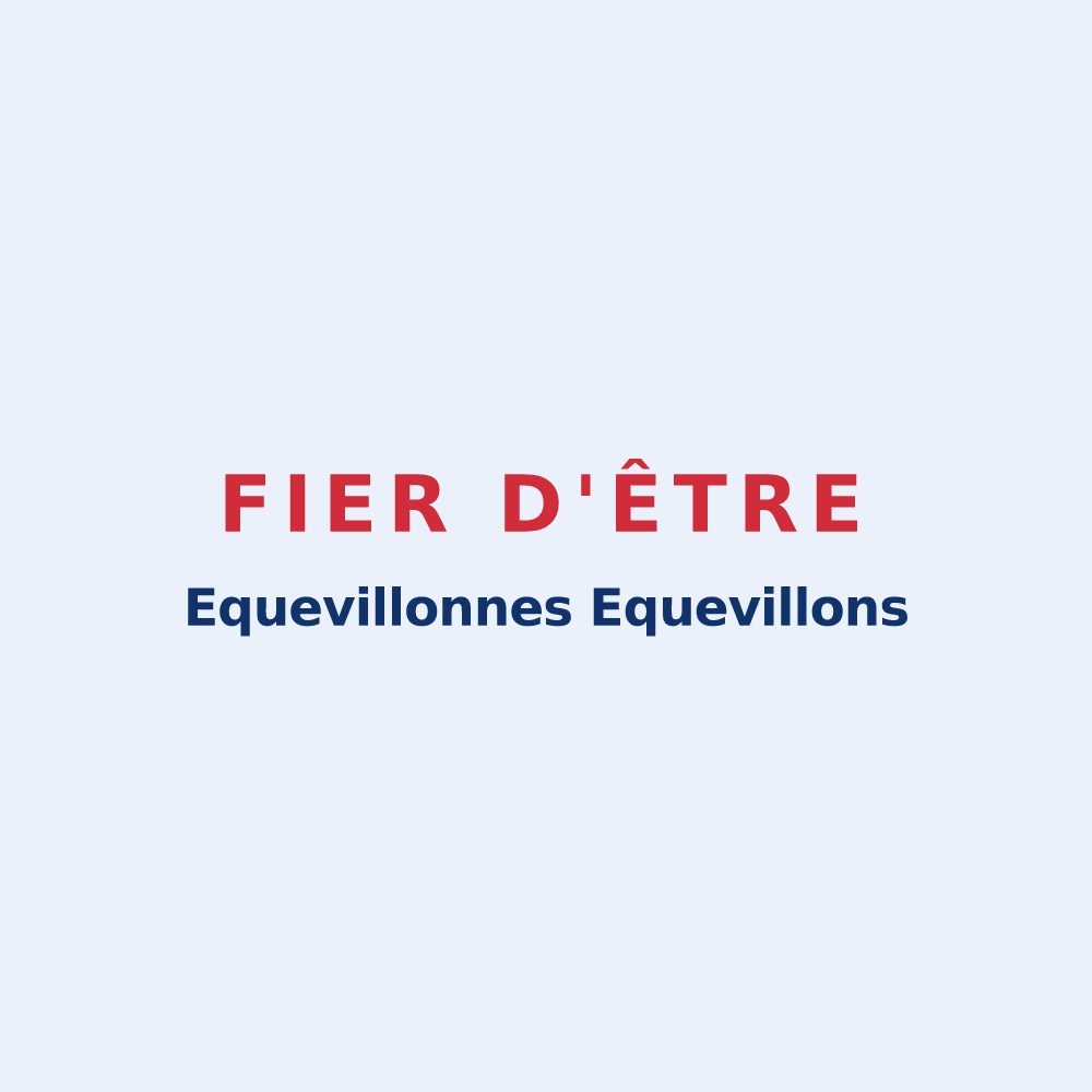Sticker « Fier d'être Equevillonnes Equevillons » — design pour La Neuveville-sous-Montfort