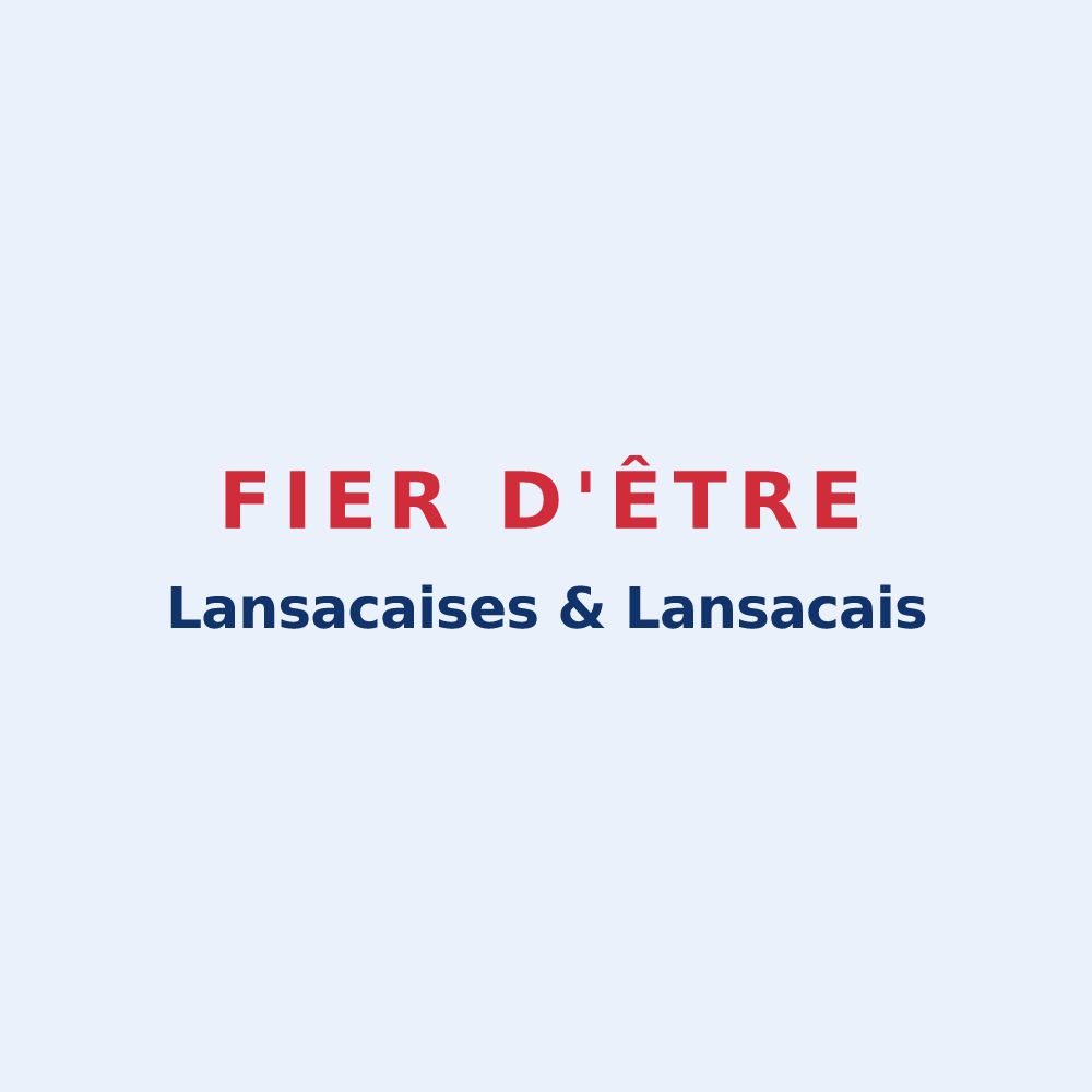 Sticker « Fier d'être Lansacaises & Lansacais » — design pour Lansac