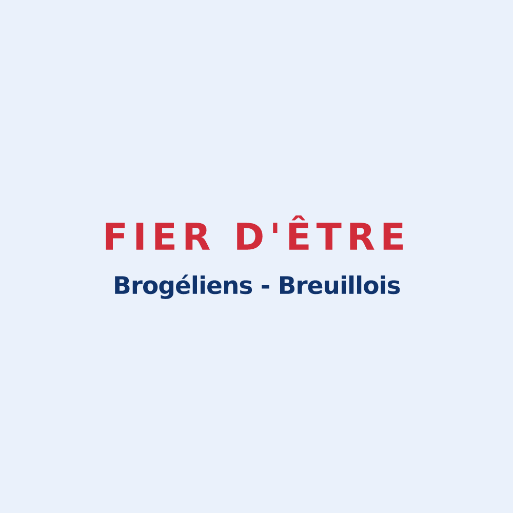 Sticker « Fier d'être Brogéliens  -  Breuillois » — design pour Le Breuil