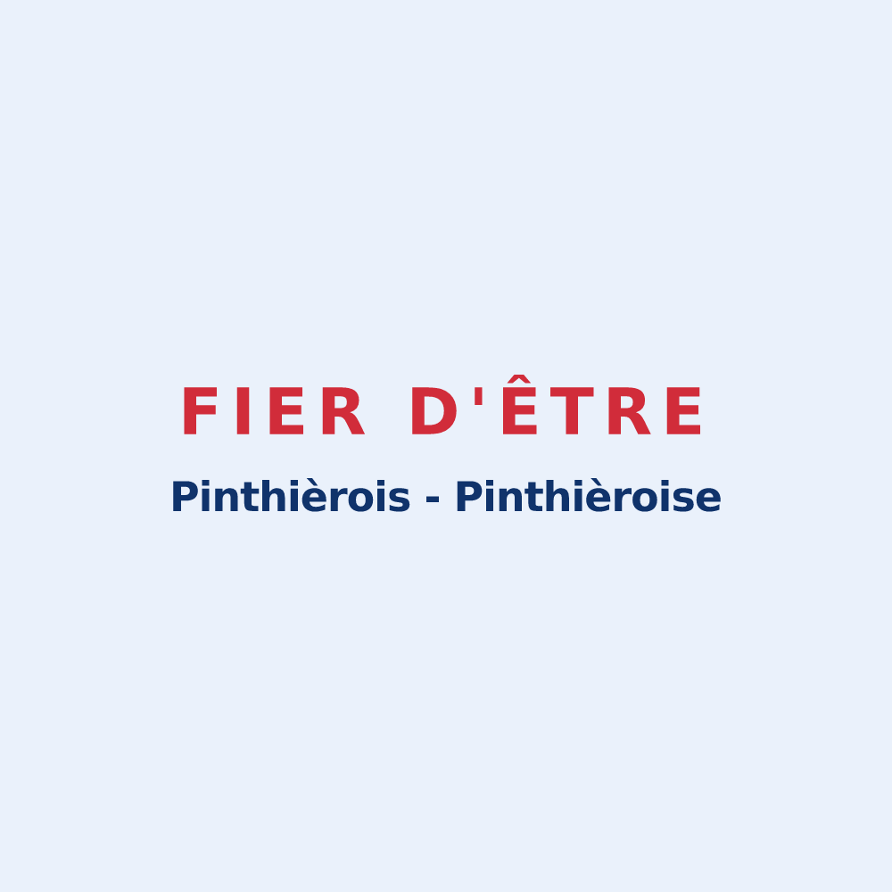 Sticker « Fier d'être Pinthièrois - Pinthièroise » — design pour Les Pinthières