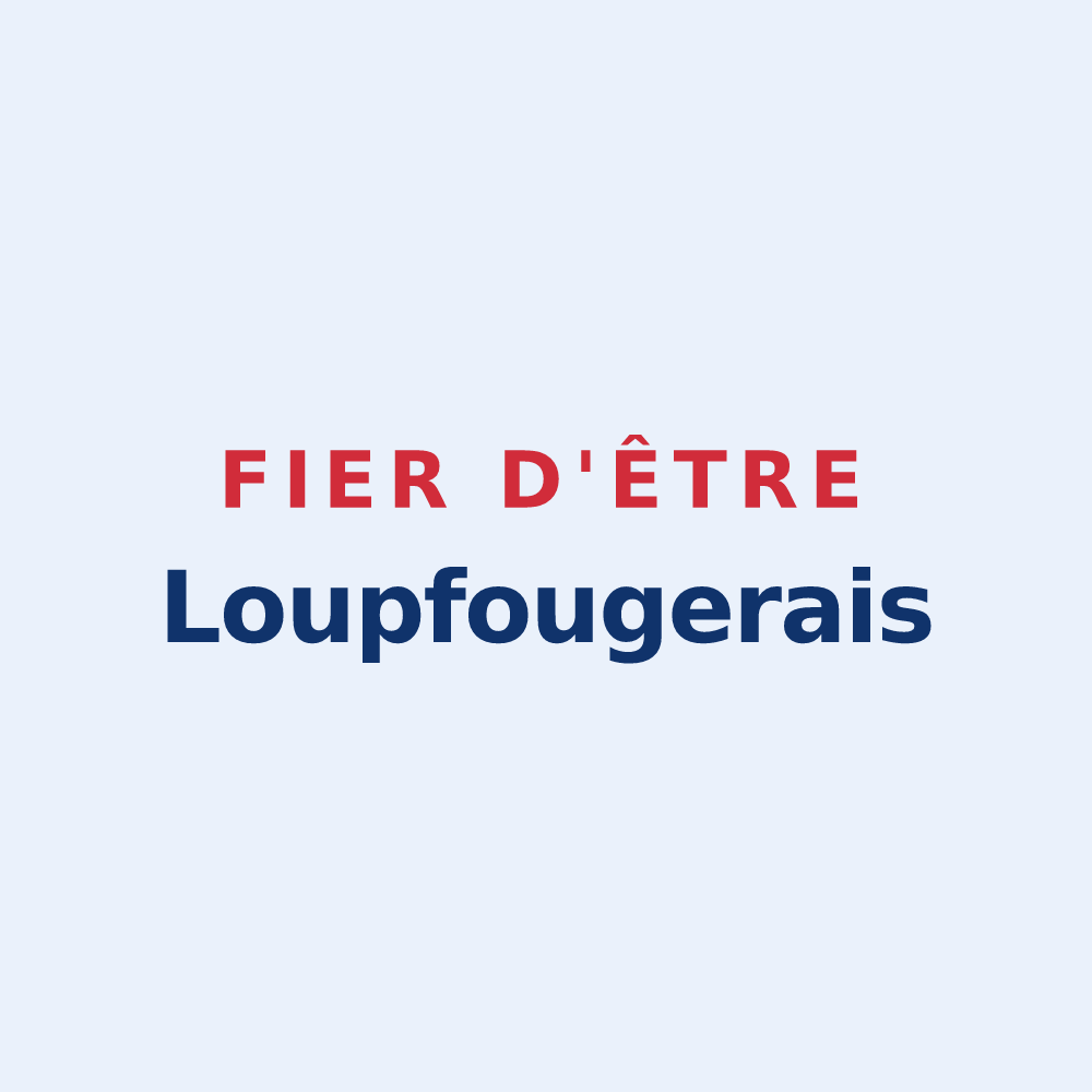 Sticker « Fier d'être Loupfougerais » — design pour Loupfougères