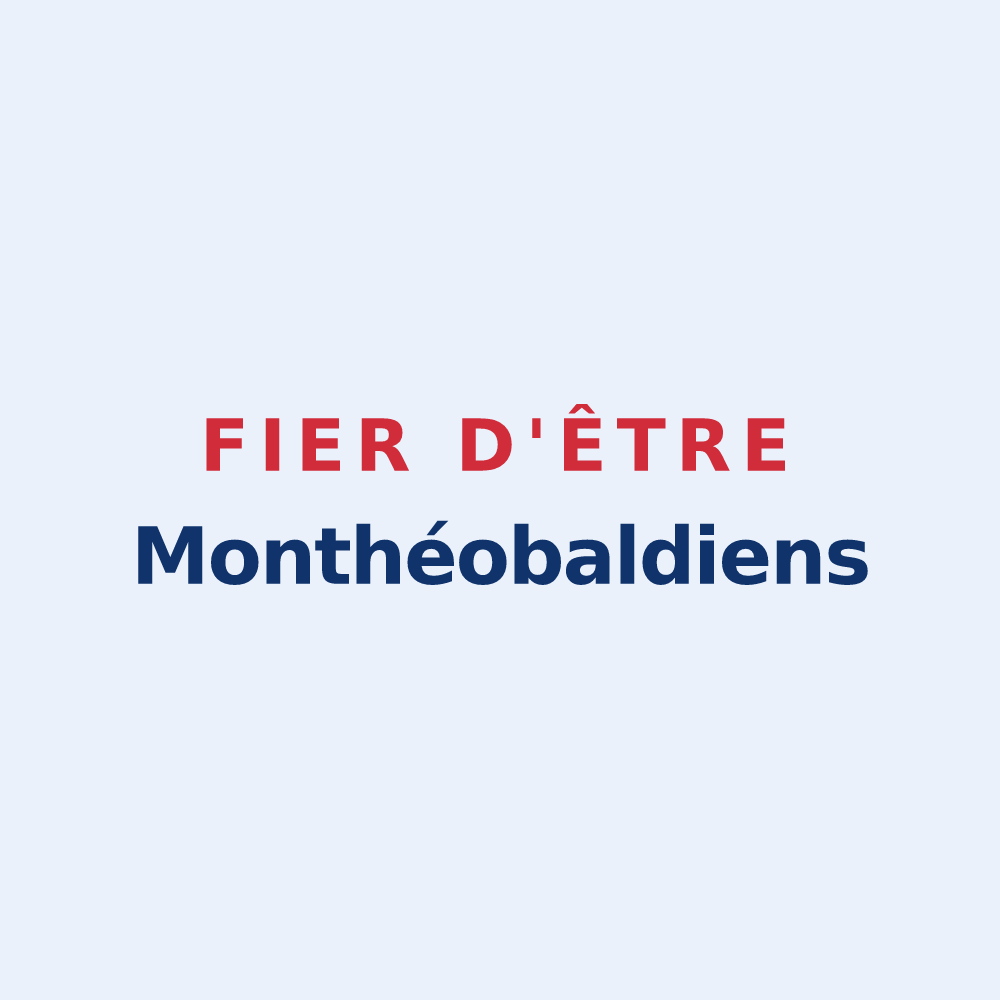 Sticker « Fier d'être Monthéobaldiens » — design pour Monteaux