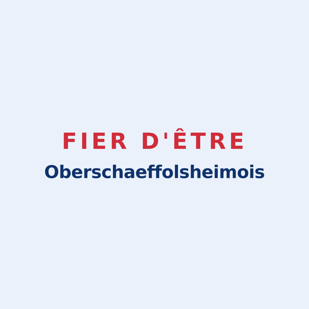 Sticker « Fier d'être Oberschaeffolsheimois » — design pour Oberschaeffolsheim