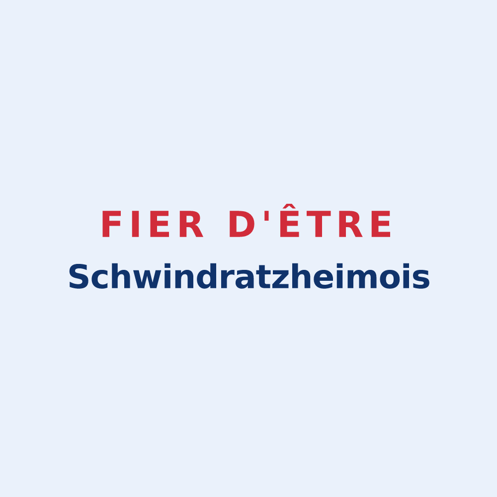 Sticker « Fier d'être Schwindratzheimois » — design pour Schwindratzheim