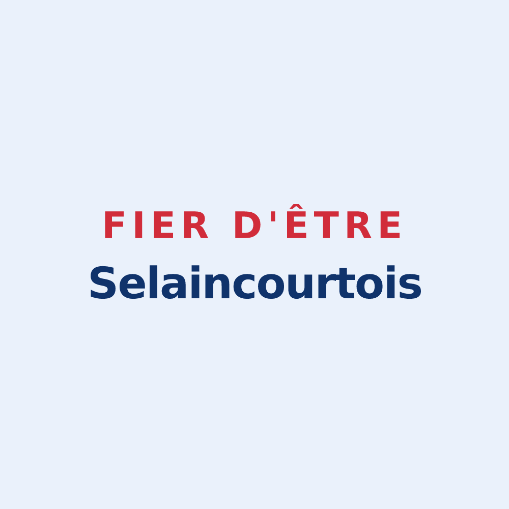 Sticker « Fier d'être Selaincourtois » — design pour Selaincourt