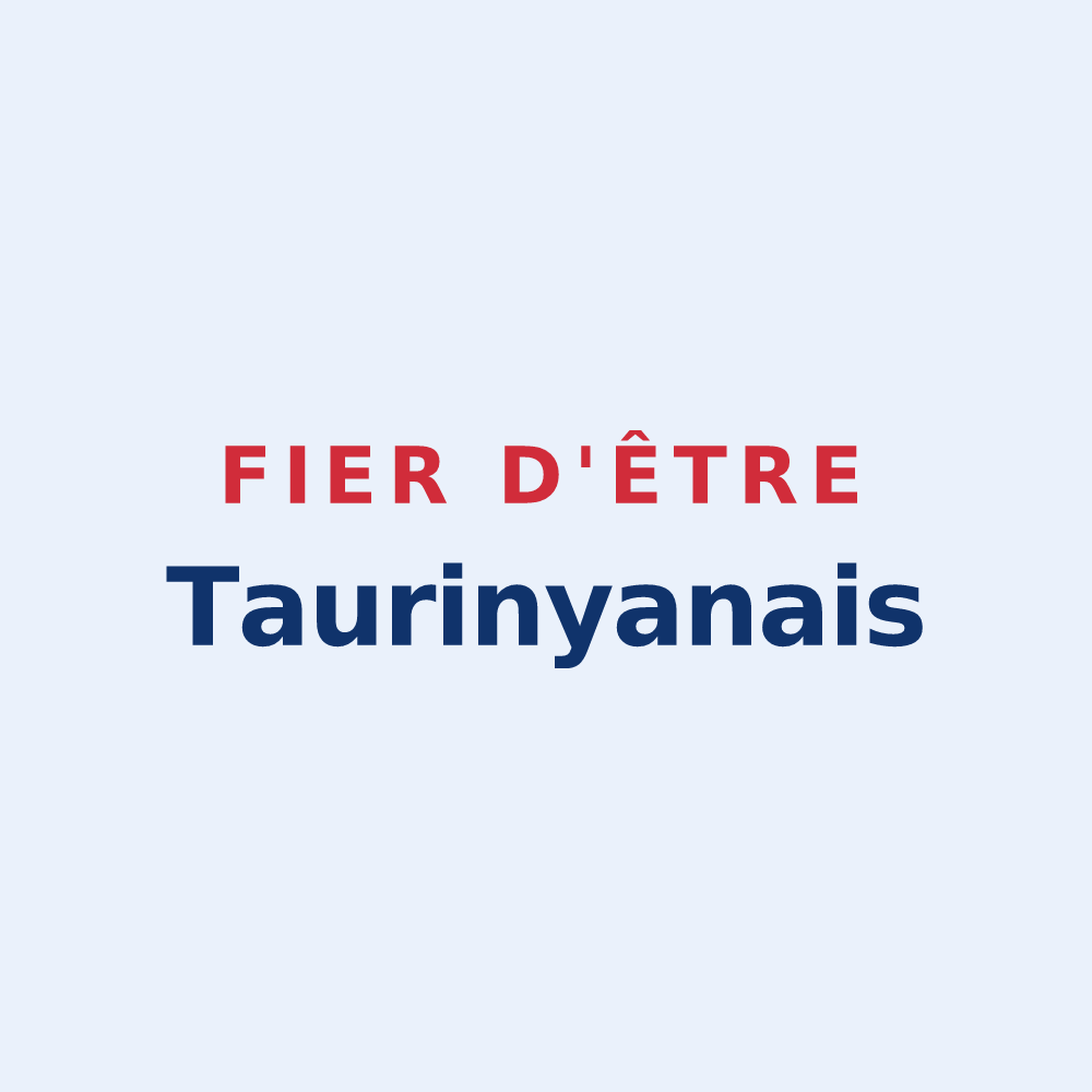 Sticker « Fier d'être Taurinyanais » — design pour Taurinya