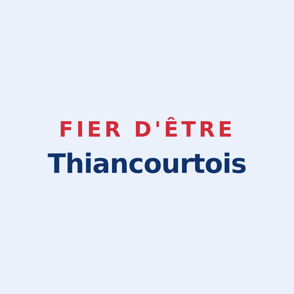 Sticker « Fier d'être Thiancourtois » — design pour Thiancourt