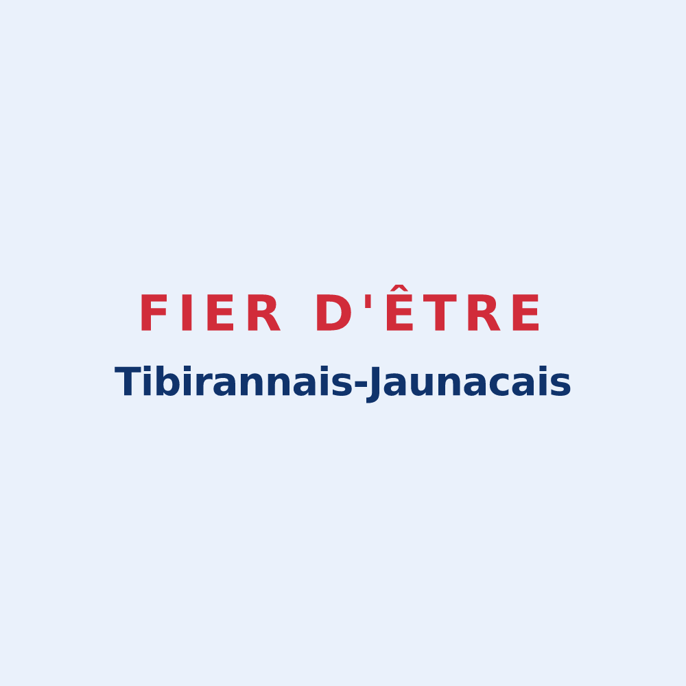 Sticker « Fier d'être Tibirannais-Jaunacais » — design pour Tibiran-Jaunac