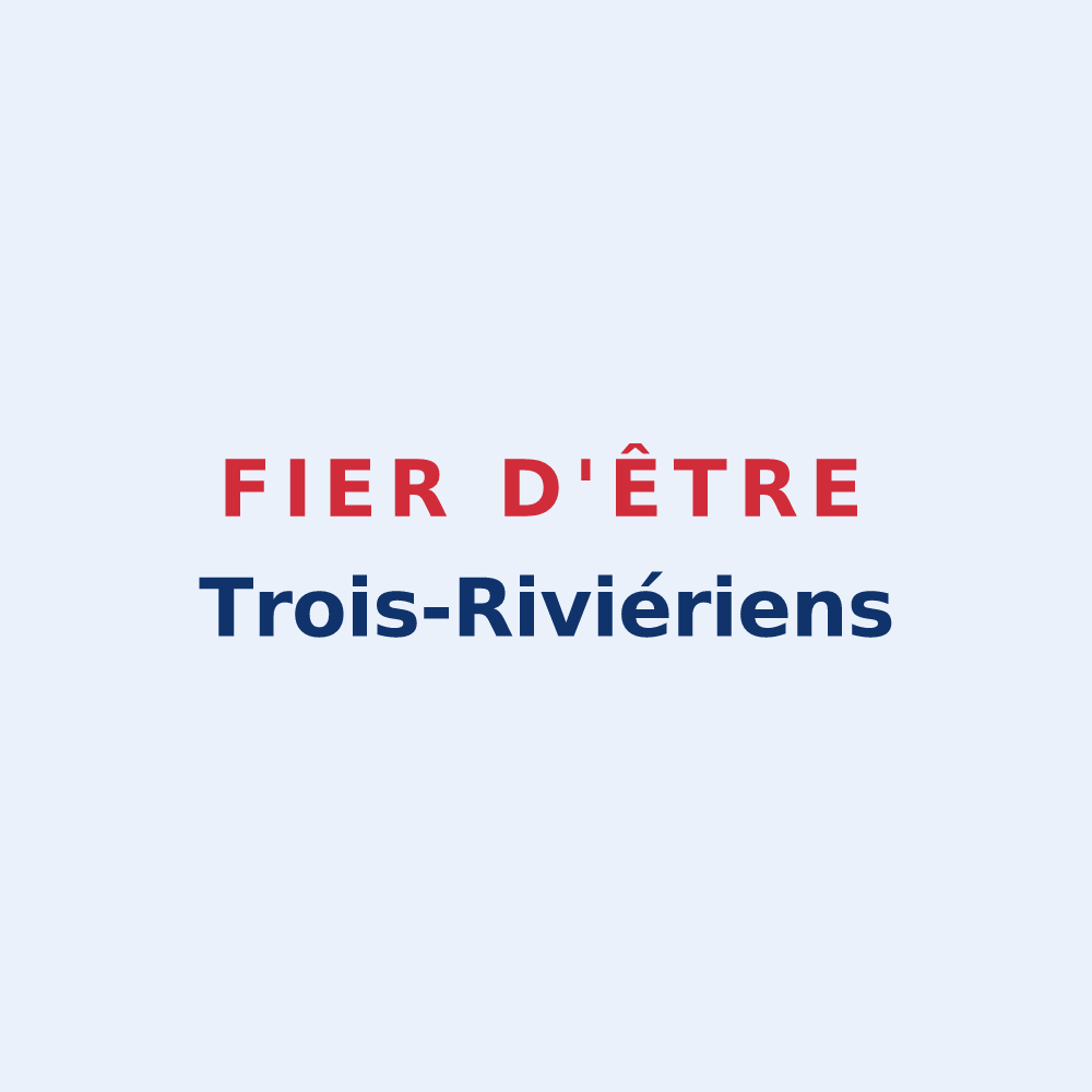 Sticker « Fier d'être Trois-Riviériens » — design pour Trois-Rivières