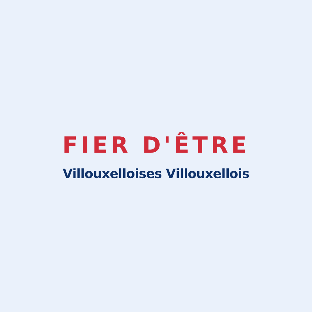 Sticker « Fier d'être Villouxelloises Villouxellois » — design pour Villouxel