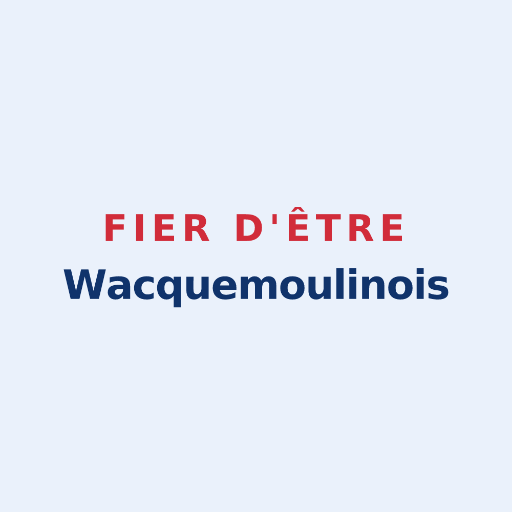 Sticker « Fier d'être Wacquemoulinois » — design pour Wacquemoulin