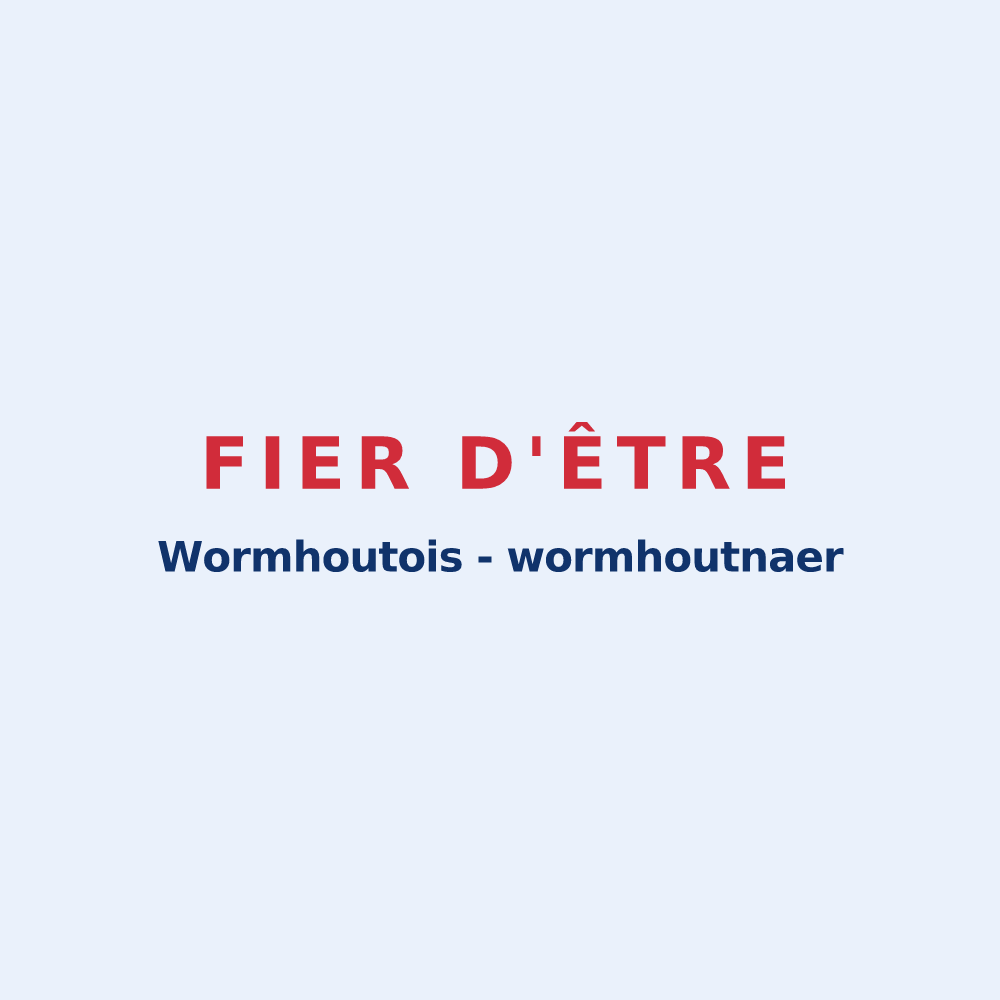 Sticker « Fier d'être Wormhoutois  -  wormhoutnaer » — design pour Wormhout