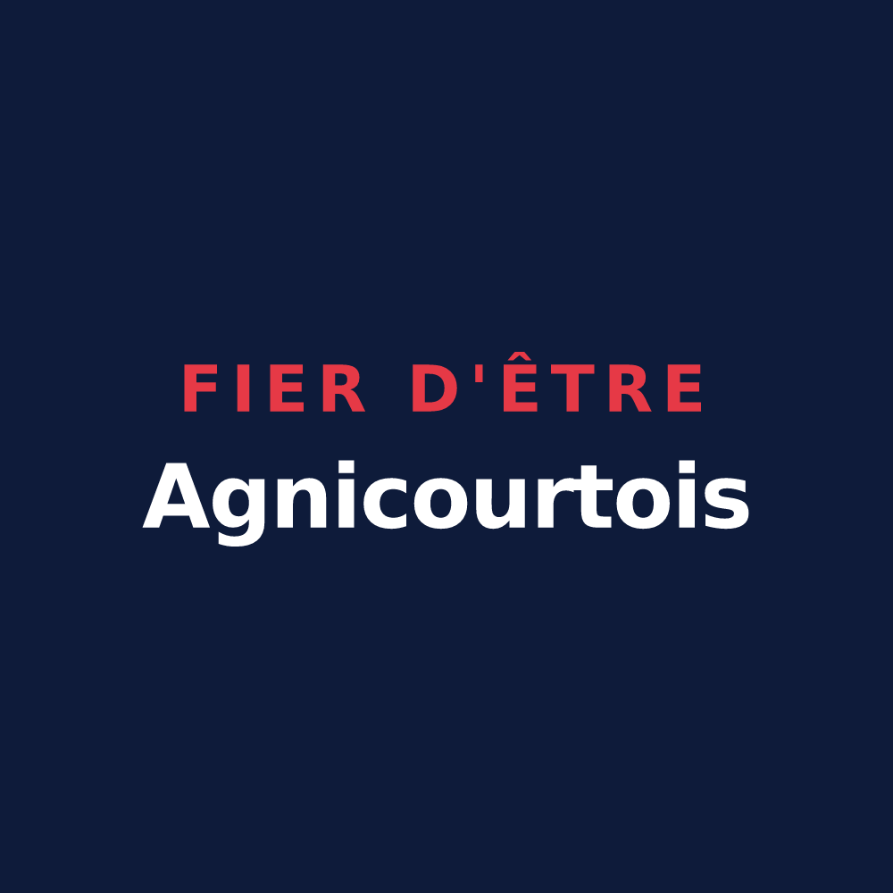 T-shirt « Fier d'être Agnicourtois » — design pour Agnicourt-et-Séchelles