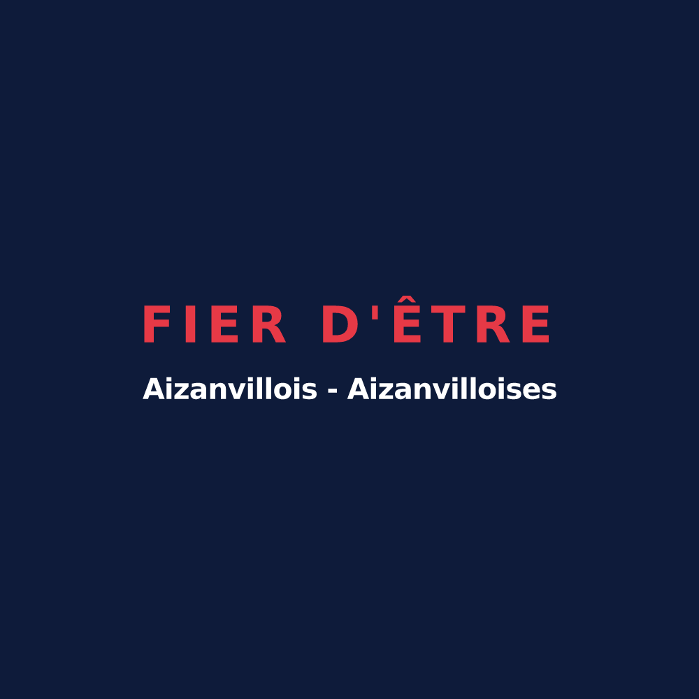 T-shirt « Fier d'être Aizanvillois - Aizanvilloises » — design pour Aizanville