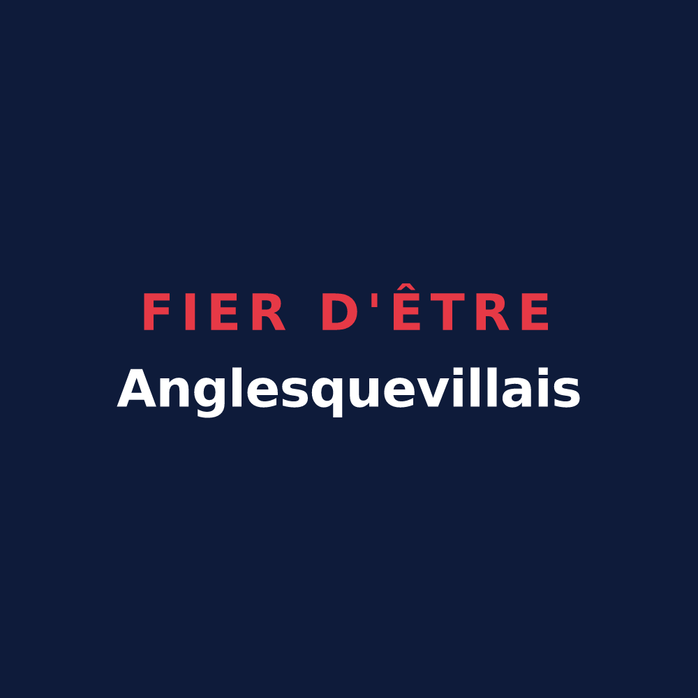 T-shirt « Fier d'être Anglesquevillais » — design pour Anglesqueville-l'Esneval