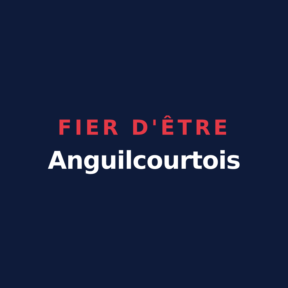T-shirt « Fier d'être Anguilcourtois » — design pour Anguilcourt-le-Sart