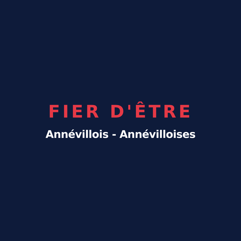 T-shirt « Fier d'être Annévillois - Annévilloises » — design pour Annéville-la-Prairie
