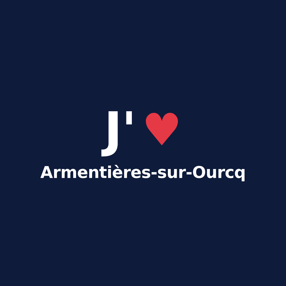 T-shirt personnalisé Armentières-sur-Ourcq — design « J'aime Armentières-sur-Ourcq » imprimé sur le t-shirt