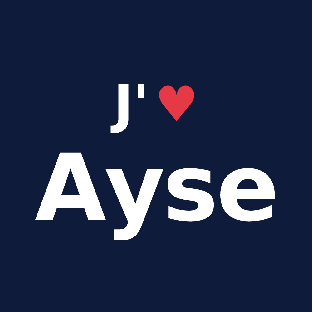 T-shirt personnalisé Ayse — design « J'aime Ayse » imprimé sur le t-shirt