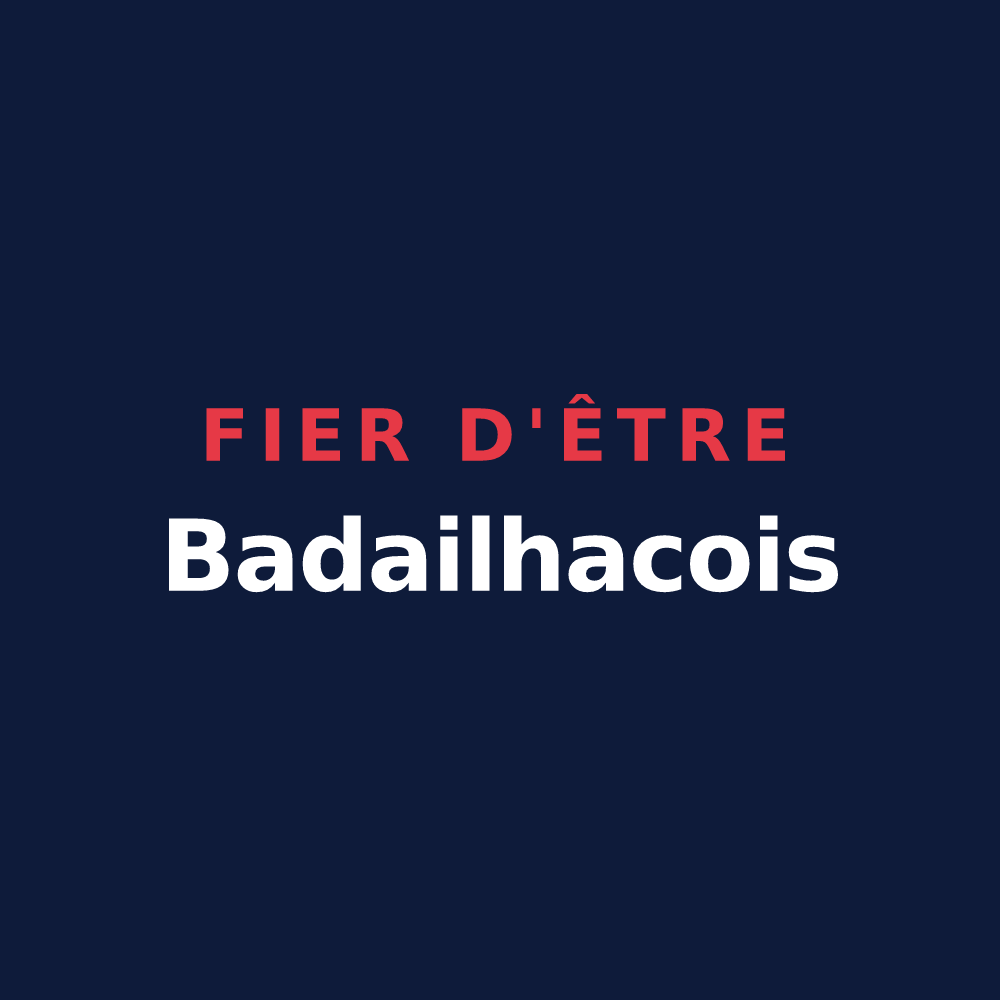 T-shirt « Fier d'être Badailhacois » — design pour Badailhac