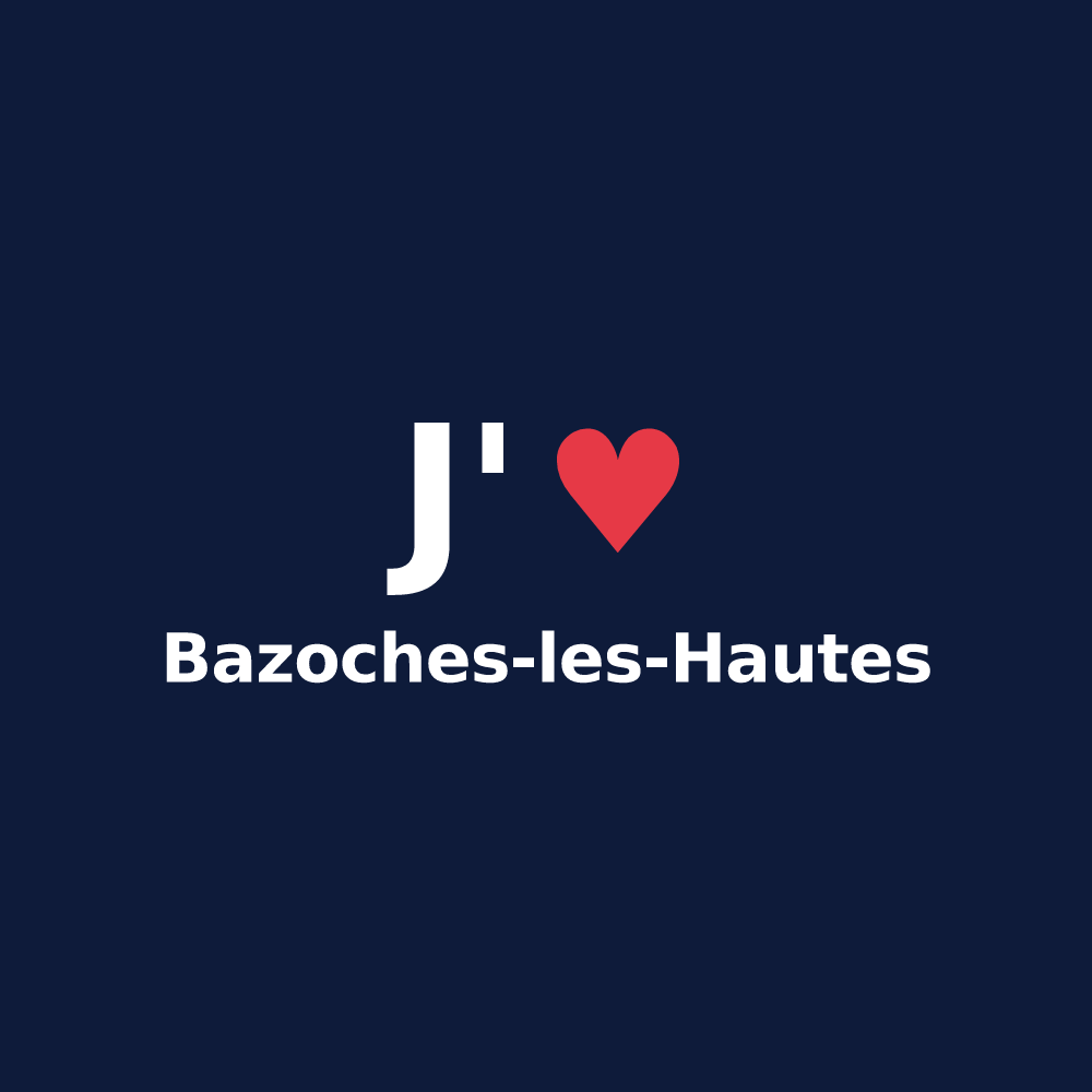 T-shirt personnalisé Bazoches-les-Hautes — design J'aime Bazoches-les-Hautes