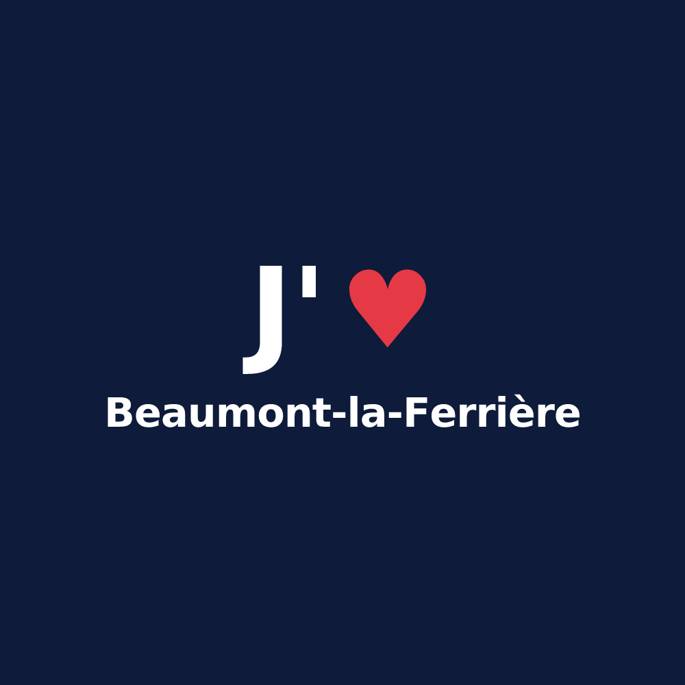 T-shirt personnalisé Beaumont-la-Ferrière — design J'aime Beaumont-la-Ferrière