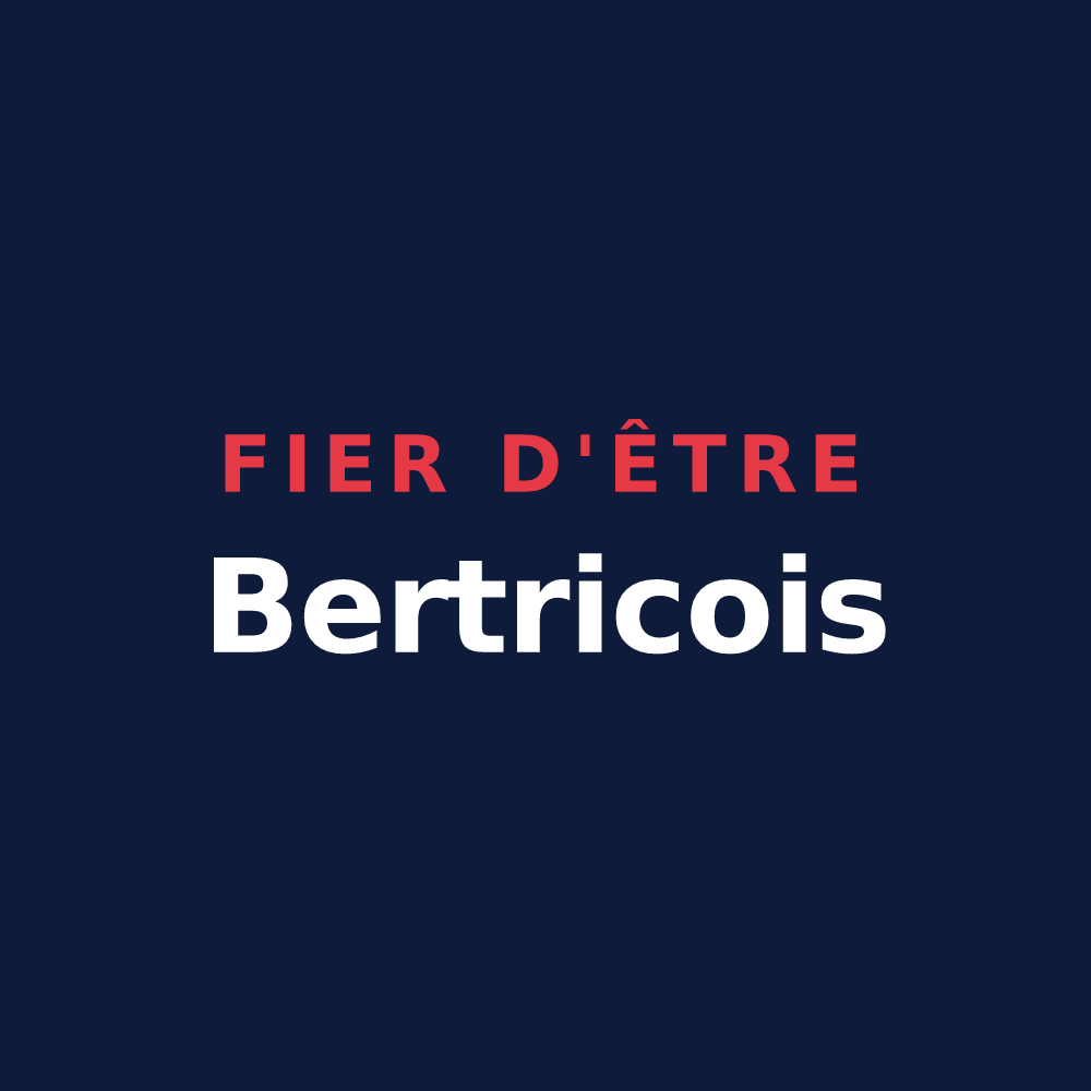 T-shirt « Fier d'être Bertricois » — design pour Bertric-Burée