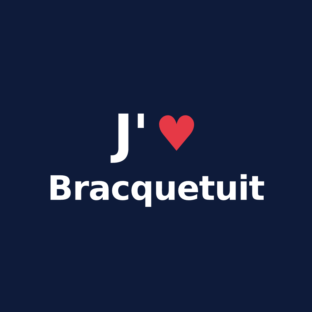 T-shirt personnalisé Bracquetuit — design J'aime Bracquetuit