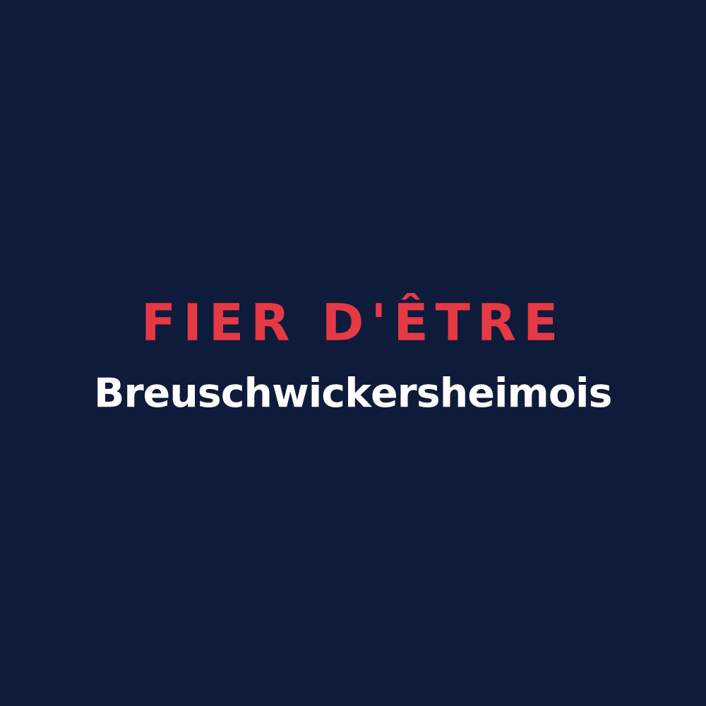 T-shirt « Fier d'être Breuschwickersheimois » — design pour Breuschwickersheim