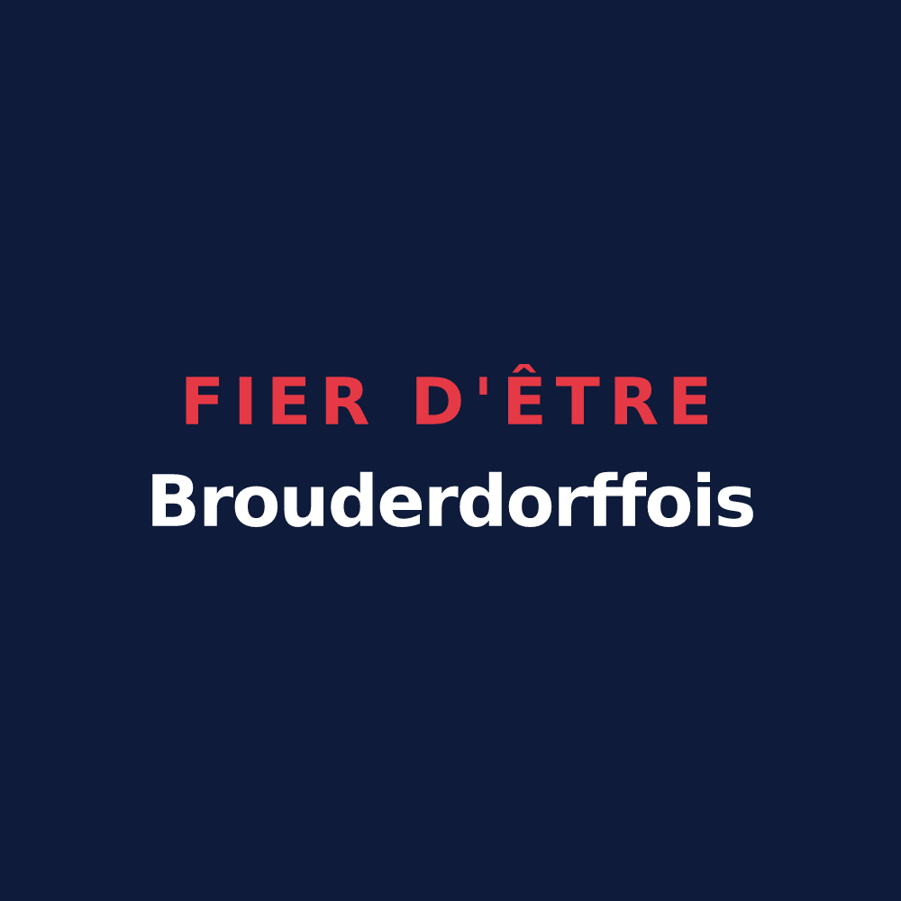 T-shirt « Fier d'être Brouderdorffois » — design pour Brouderdorff