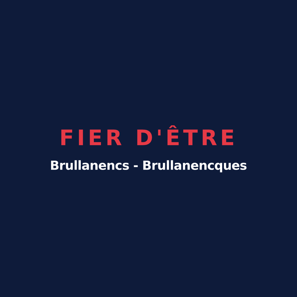 T-shirt « Fier d'être Brullanencs - Brullanencques » — design pour Brouilla