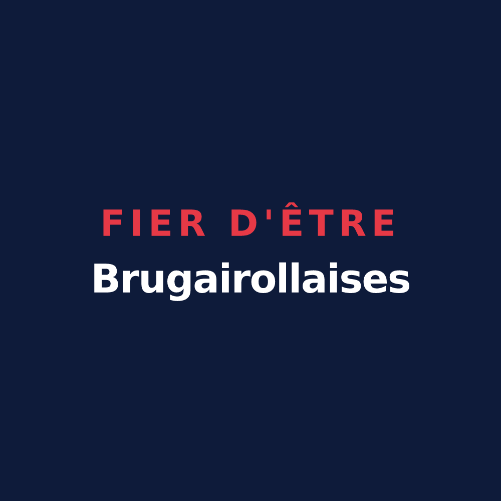 T-shirt « Fier d'être Brugairollaises » — design pour Brugairolles