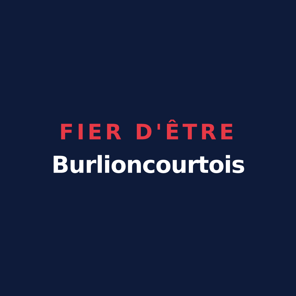 T-shirt « Fier d'être Burlioncourtois » — design pour Burlioncourt