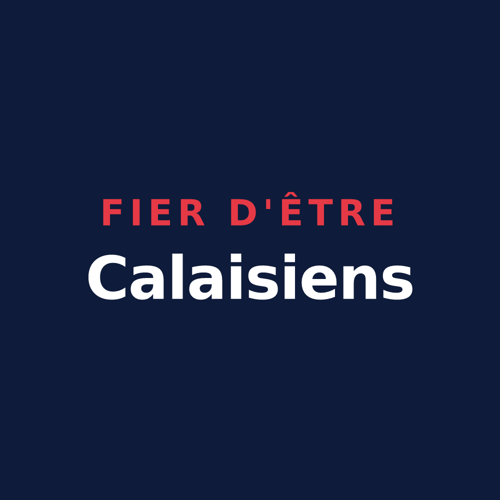 T-shirt « Fier d'être Calaisiens » — design pour Calais