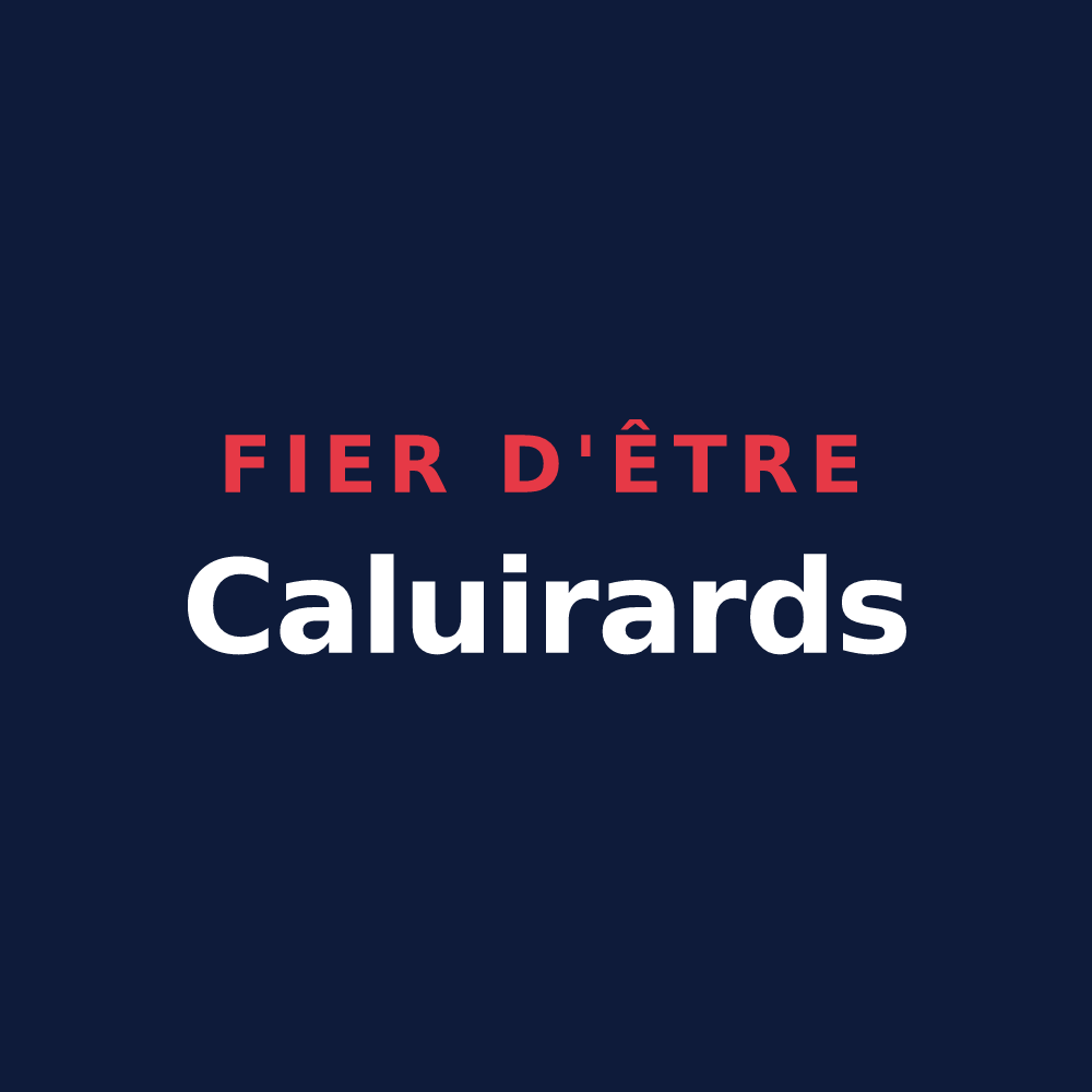 T-shirt « Fier d'être Caluirards » — design pour Caluire-et-Cuire