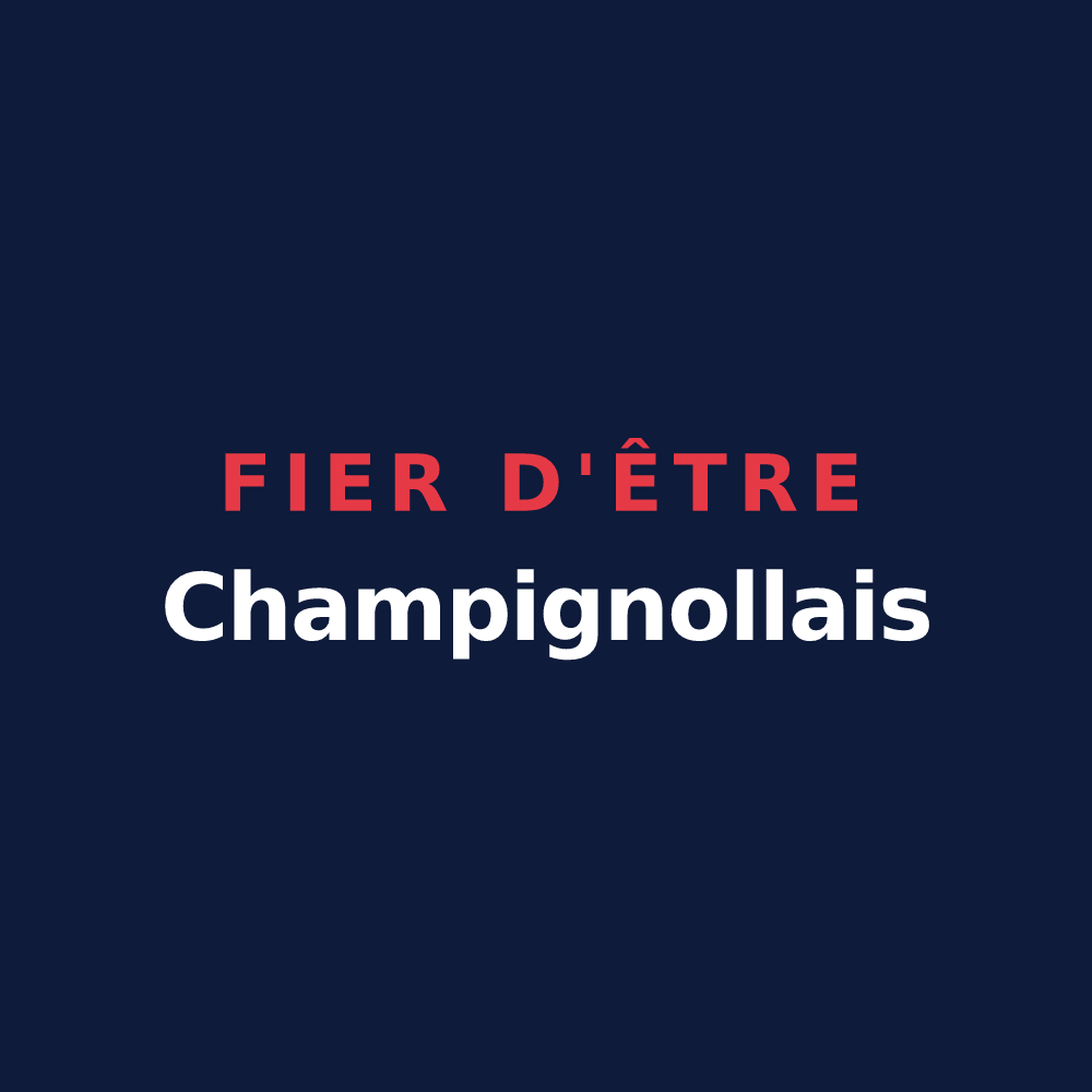 T-shirt « Fier d'être Champignollais » — design pour Champigneulles-en-Bassigny