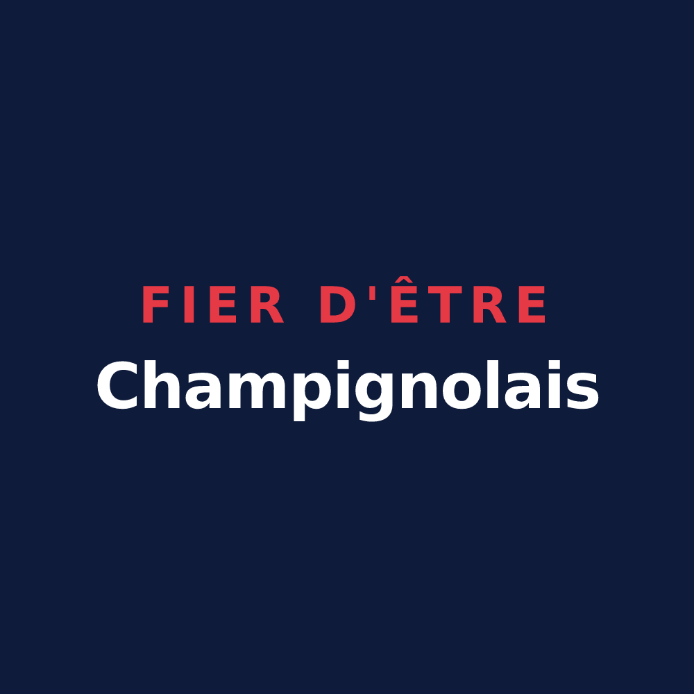 T-shirt « Fier d'être Champignolais » — design pour Champignol-lez-Mondeville