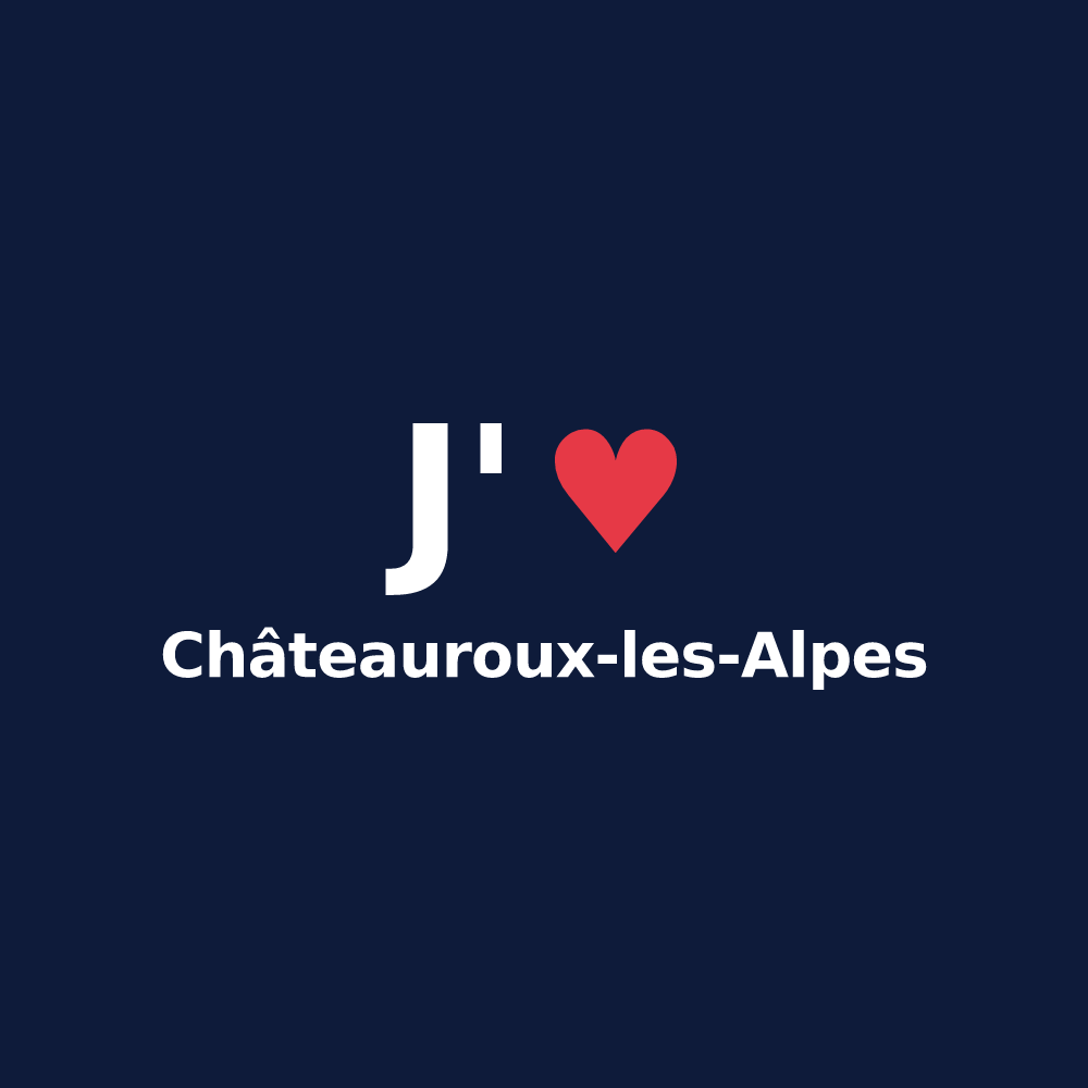 T-shirt personnalisé Châteauroux-les-Alpes — design J'aime Châteauroux-les-Alpes