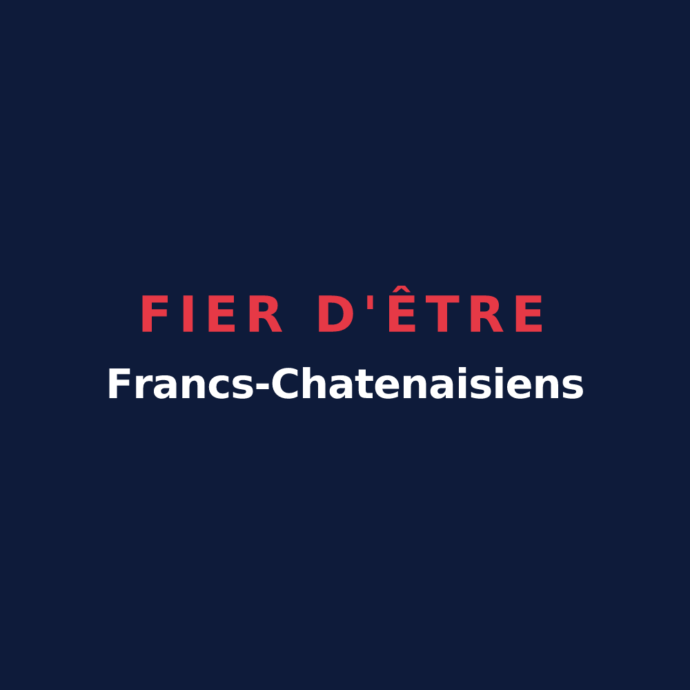 T-shirt « Fier d'être Francs-Chatenaisiens » — design pour Châtenay-en-France
