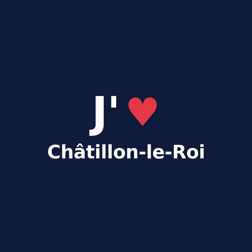 T-shirt personnalisé Châtillon-le-Roi — design J'aime Châtillon-le-Roi