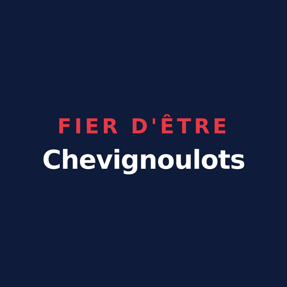 T-shirt « Fier d'être Chevignoulots » — design pour Chevigny