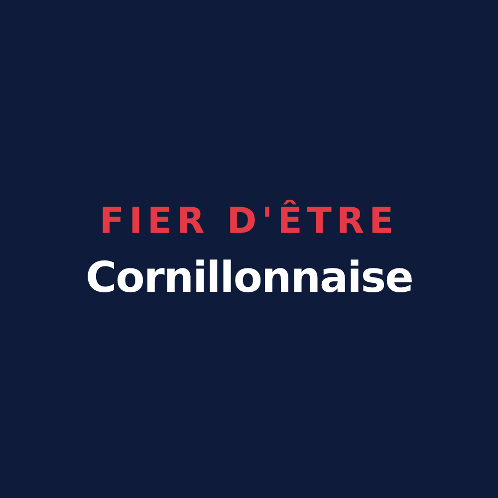 T-shirt « Fier d'être Cornillonnaise » — design pour Cornillon-Confoux