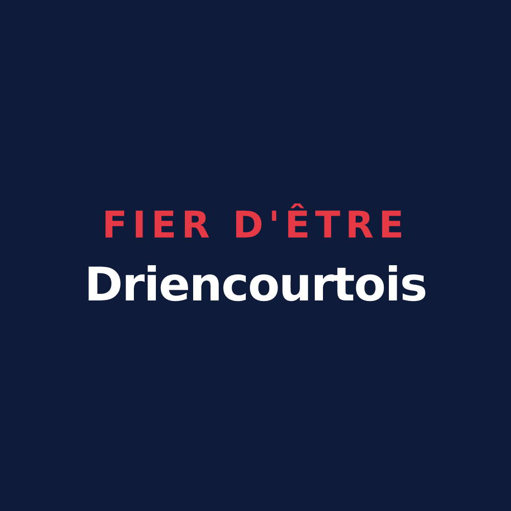 T-shirt « Fier d'être Driencourtois » — design pour Driencourt