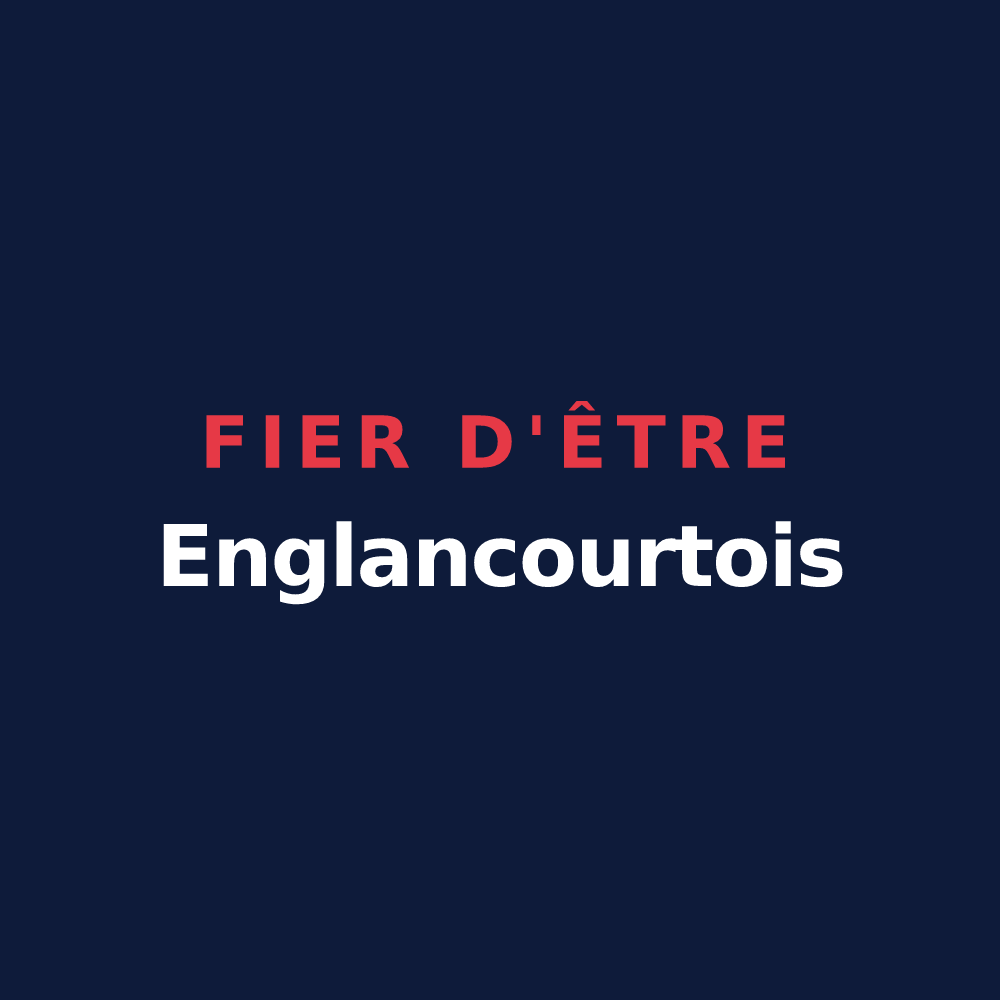T-shirt « Fier d'être Englancourtois » — design pour Englancourt