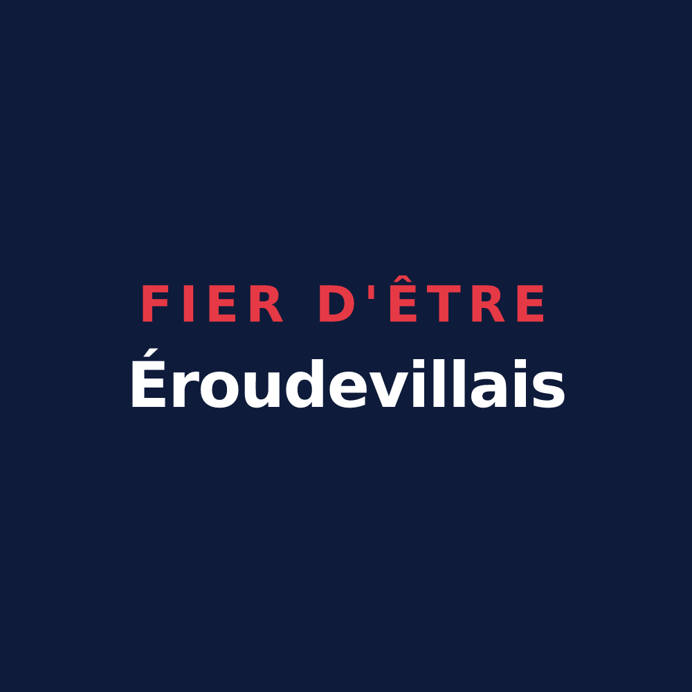 T-shirt « Fier d'être Éroudevillais » — design pour Éroudeville