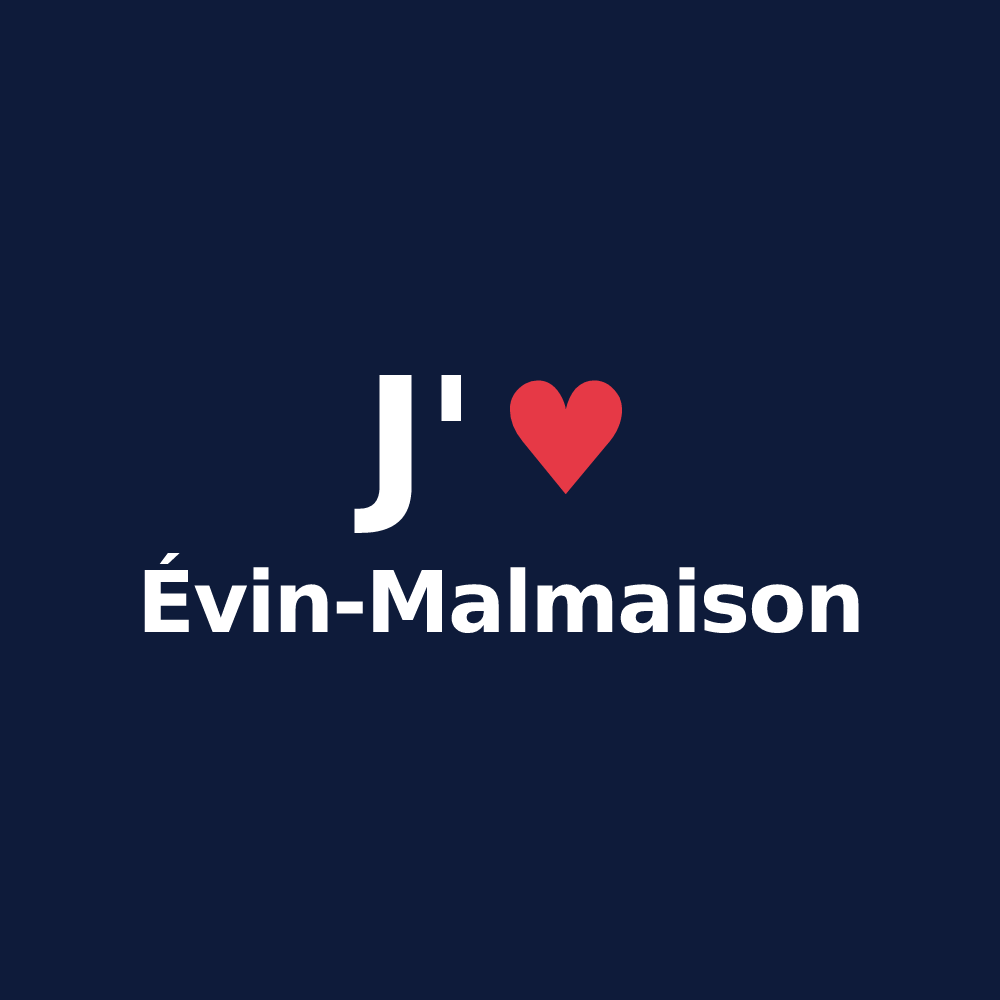T-shirt personnalisé Évin-Malmaison — design J'aime Évin-Malmaison