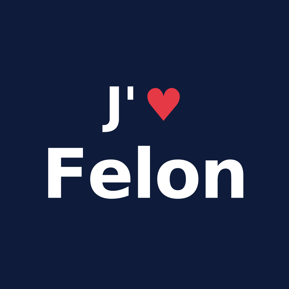 T-shirt personnalisé Felon — design J'aime Felon