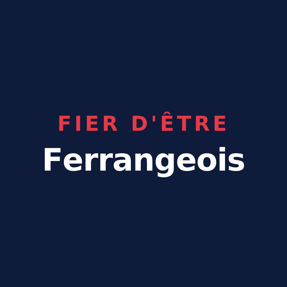 T-shirt « Fier d'être Ferrangeois » — design pour Ferrières